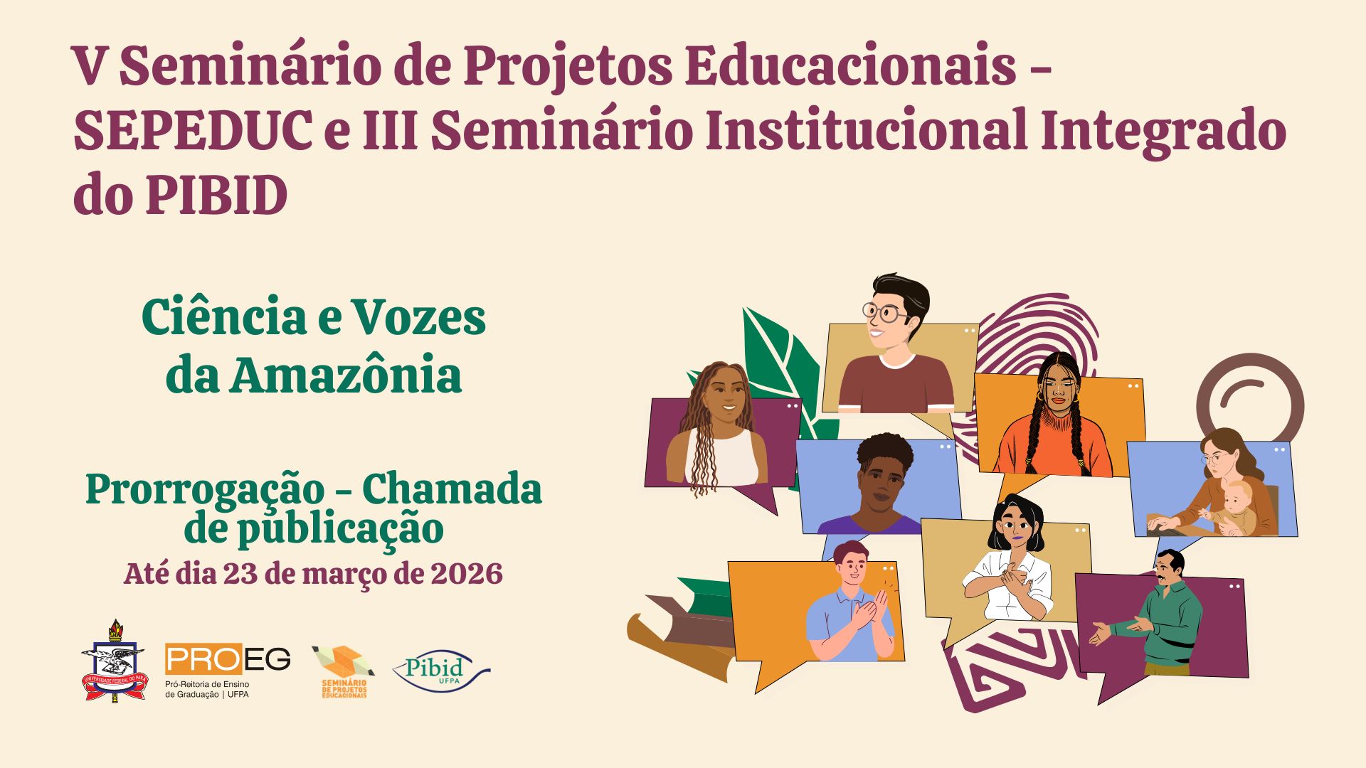 Prorrogação - Chamada de publicação do V Seminário de Projetos Educacionais (SEPEDUC) e III Seminário Institucional Integrado do PIBID