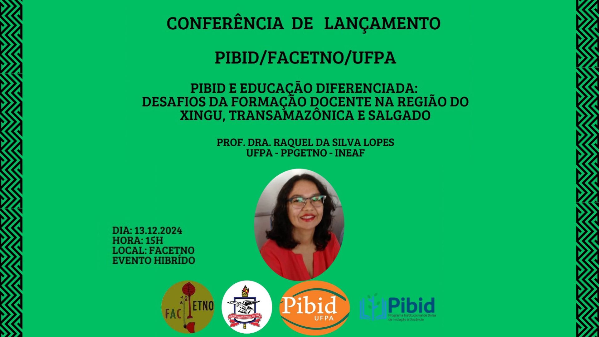 Conferência de Lançamento - PIBID/FACETNO/UFPA